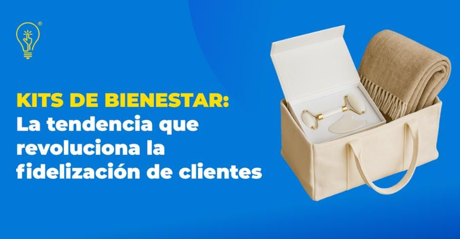 Kits de Bienestar para Fidelización