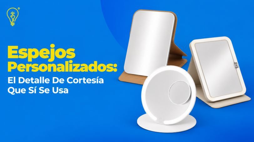 Espejos Personalizados El Detalle De Cortesía Que Sí Se Usa.JPG