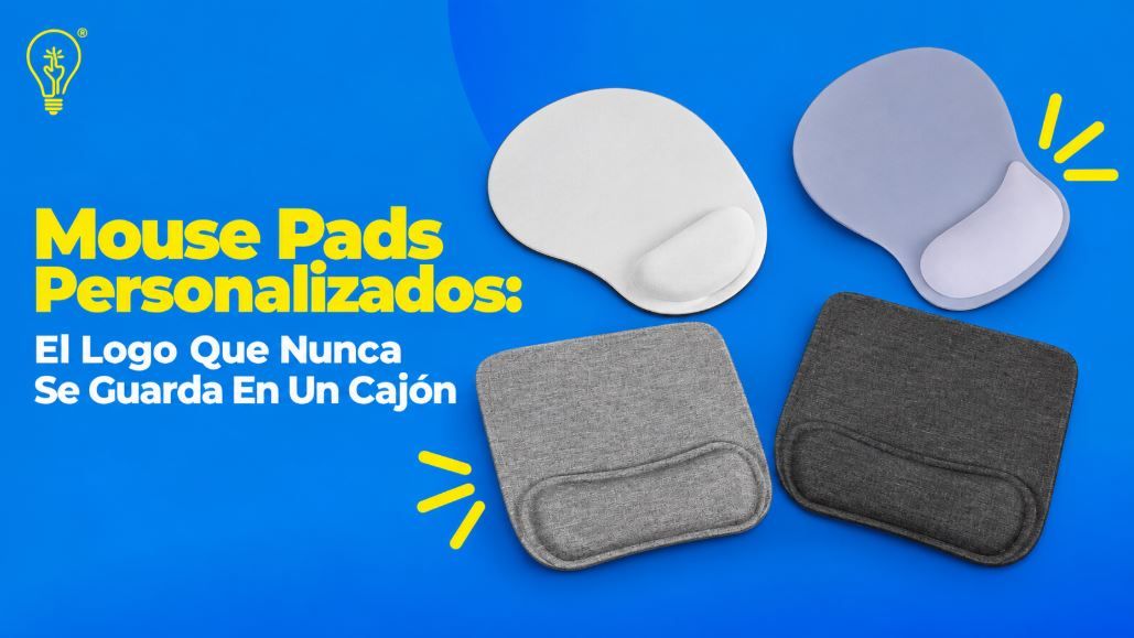 Mouse Pads Personalizados El Logo Que Nunca Se Guarda En Un Cajón.JPG