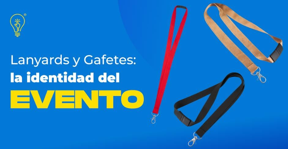 Lanyards y gafetes para la identidad de un evento